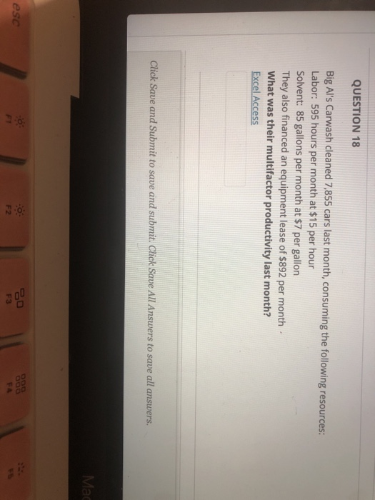 QUESTION 18 Big Al's Carwash cleaned 7,855 cars