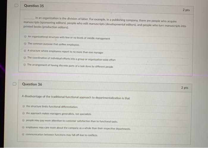 D Question 35 2 pts in an organization is the