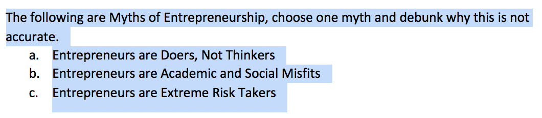 The following are Myths of Entrepreneurship,