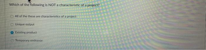 Which of the following is NOT a characteristic of