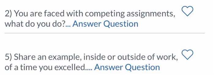 2) You are faced with competing assignments, what