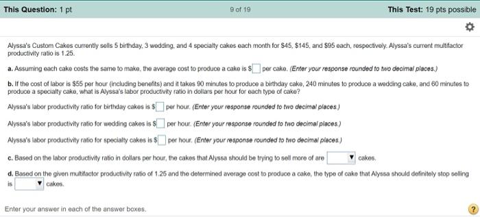 This Question: 1 pt 9 of 19 This Test: 19 pts