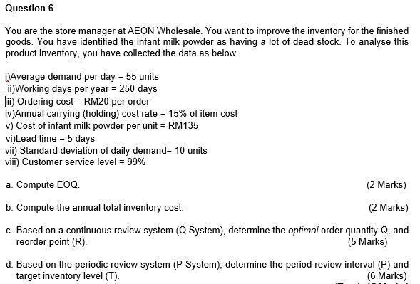 Question 6 You are the store manager at AEON