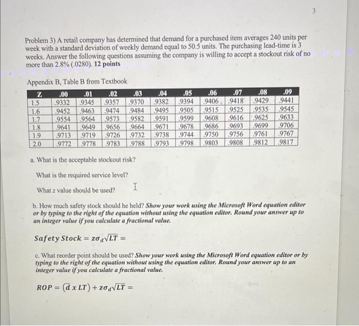 Problem 3) A retail company has determined that