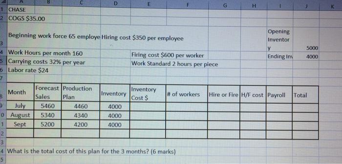 help with excel please D E F G H B 1 CHASE 2 COGS