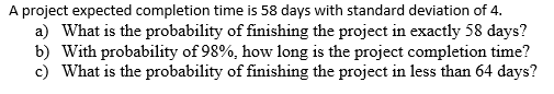 A project expected completion time is 58 days