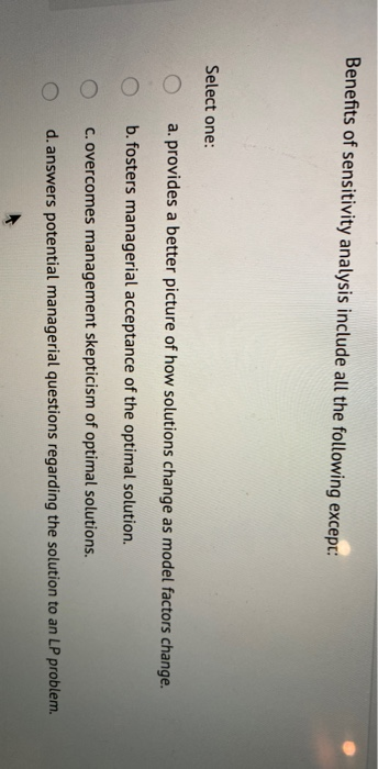 Benefits of sensitivity analysis include all the