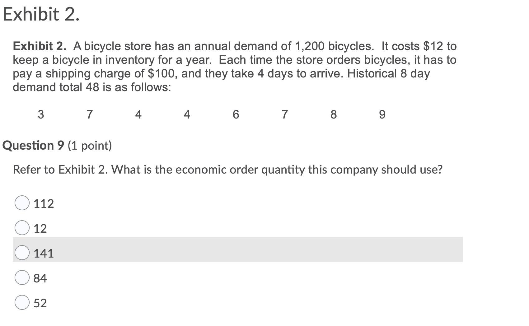 Exhibit 2. Exhibit 2. A bicycle store has an