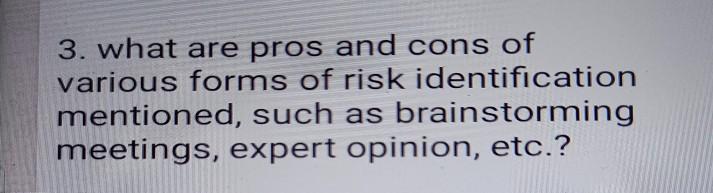 3. what are pros and cons of various forms of