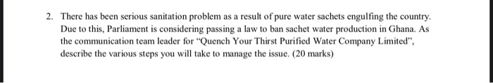 2. There has been serious sanitation problem as a
