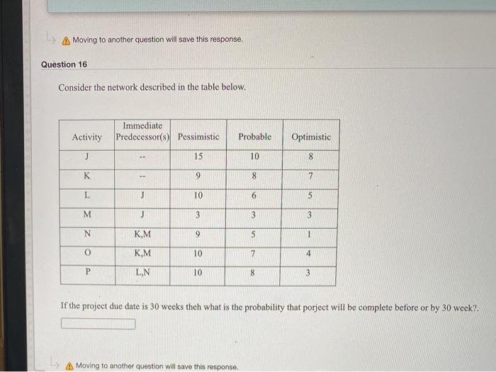 A Moving to another question will save this