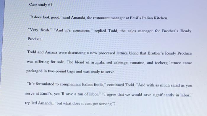 Case study #1 "It does look good," said Amanda,