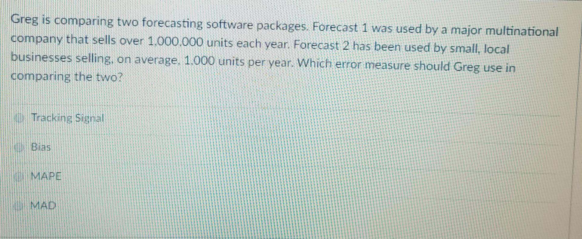 Greg is comparing two forecasting software