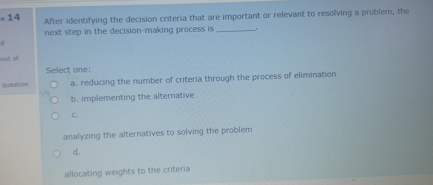 14 n 14 After identifying the decision criteria