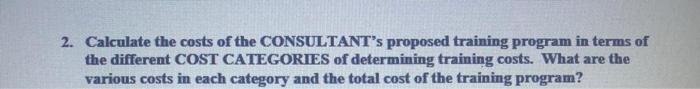 2. Calculate the costs of the CONSULTANT's