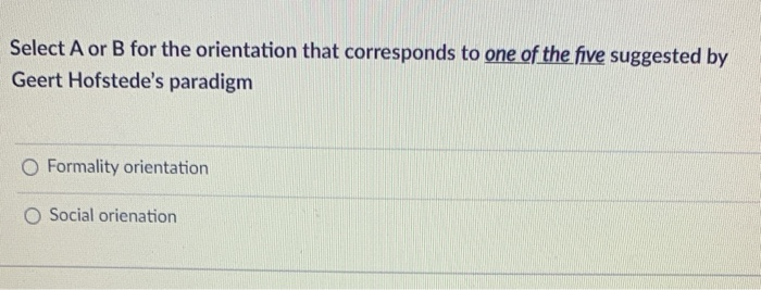Select A or B for the orientation that