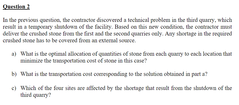 Question 2 In the previous question, the