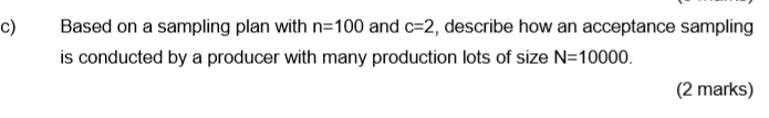 URGENT ANSWER c) Based on a sampling plan with