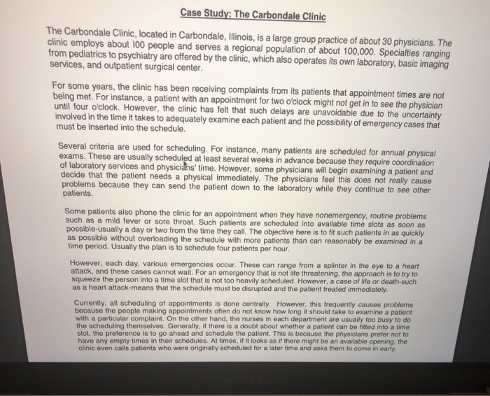 Read Case Study One: The Carbondale Clinic, pp.