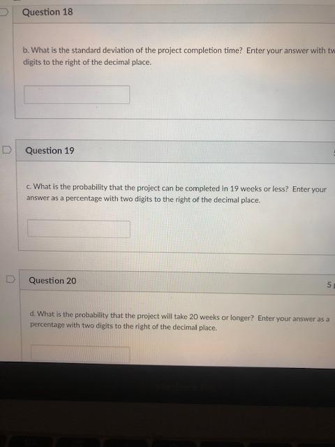 B Pessimistic Time Estimate Activity Predecessor