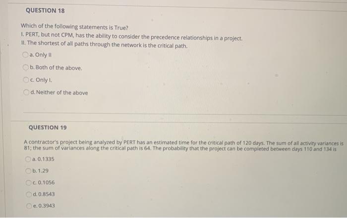 QUESTION 11 The critical path for the network