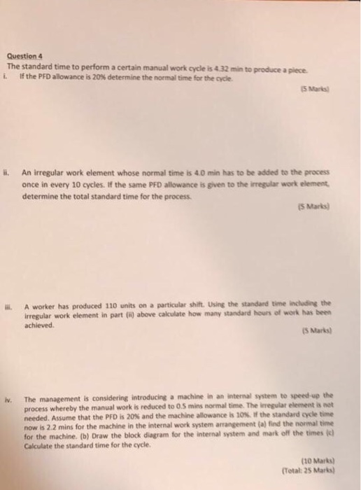 Question 4 The standard time to perform a certain