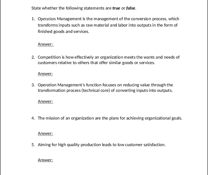 State whether the following statements are true