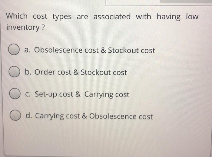 Which cost types are associated with having low
