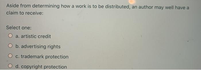 Aside from determining how a work is to be