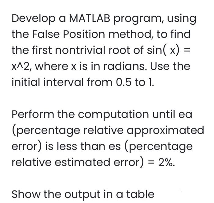 without using matrix Develop a MATLAB program,