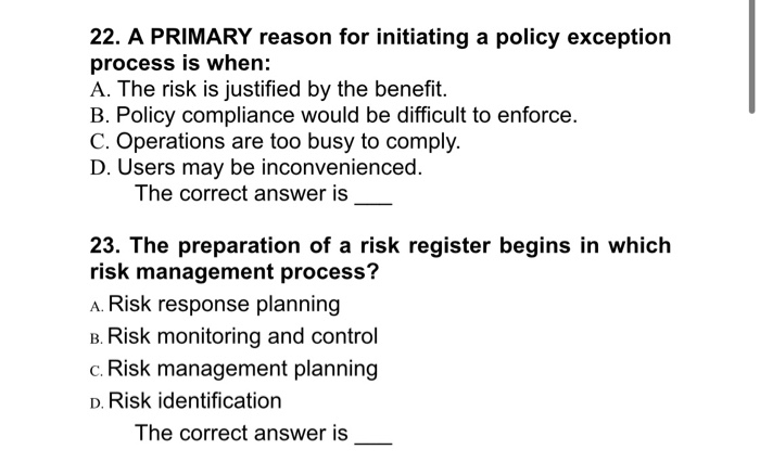 22. A PRIMARY reason for initiating a policy