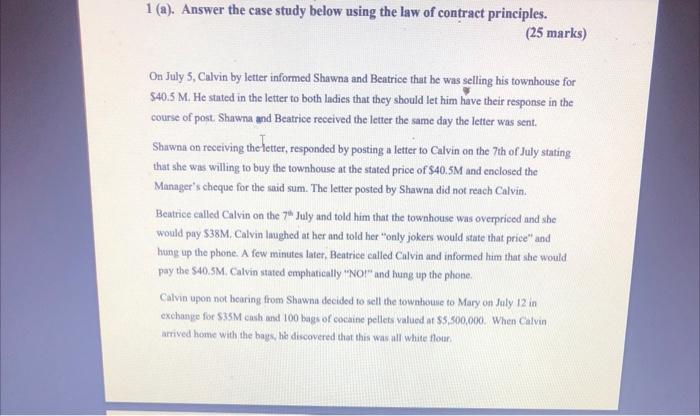 1 (a). Answer the case study below using the law