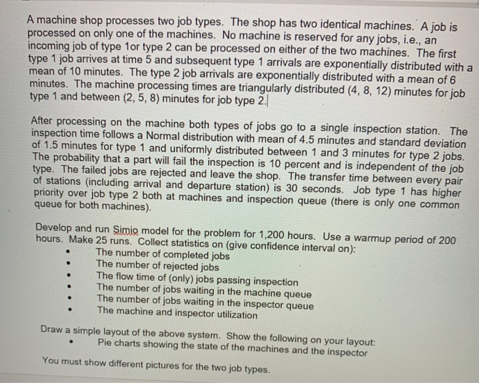 Develop a simio model base on these informations.