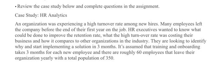 - Review the case study below and complete