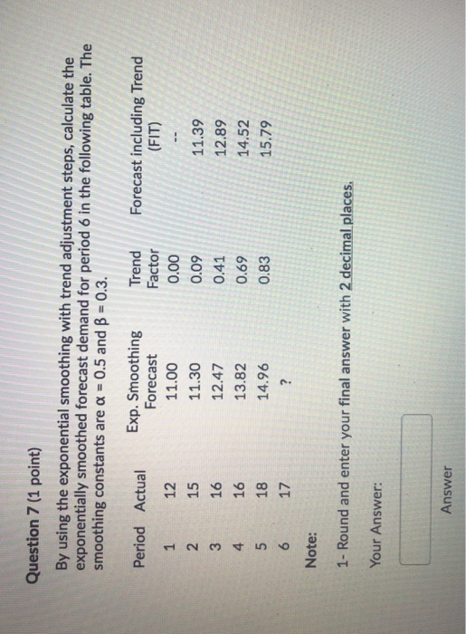 Question 7 (1 point) By using the exponential