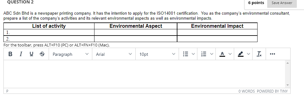 QUESTION 2 6 points Save Answer ABC Sdn Bhd is a