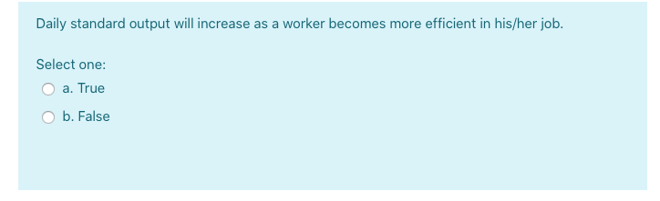 Daily standard output will increase as a worker