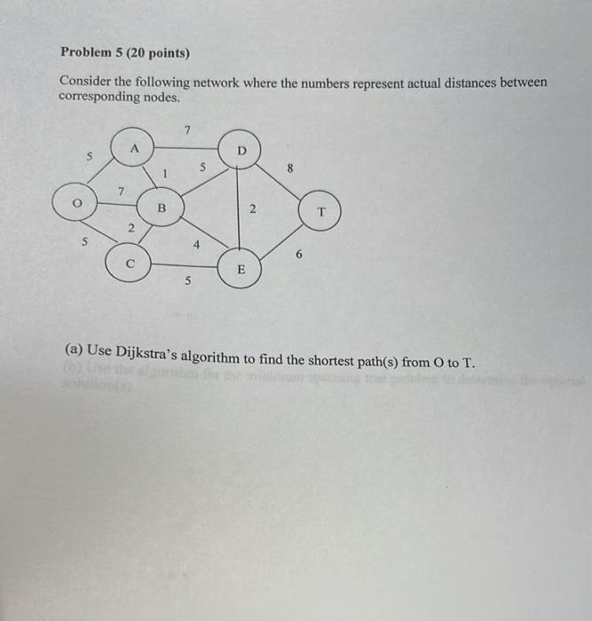 Problem 5 (20 points) Consider the following