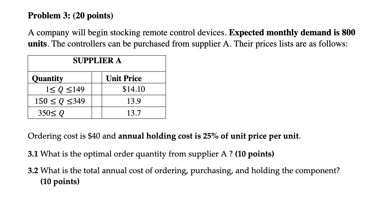 Problem 3: (20 points) A company will begin