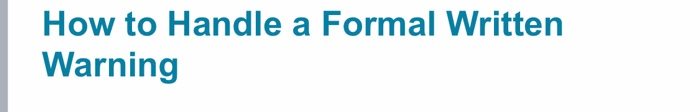 How to Handle a Formal Written Warning