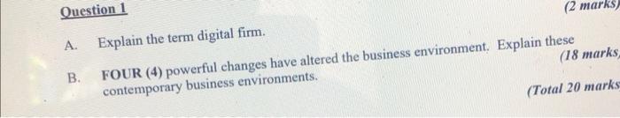 A. Explain the term digital firm. B. FOUR (4)