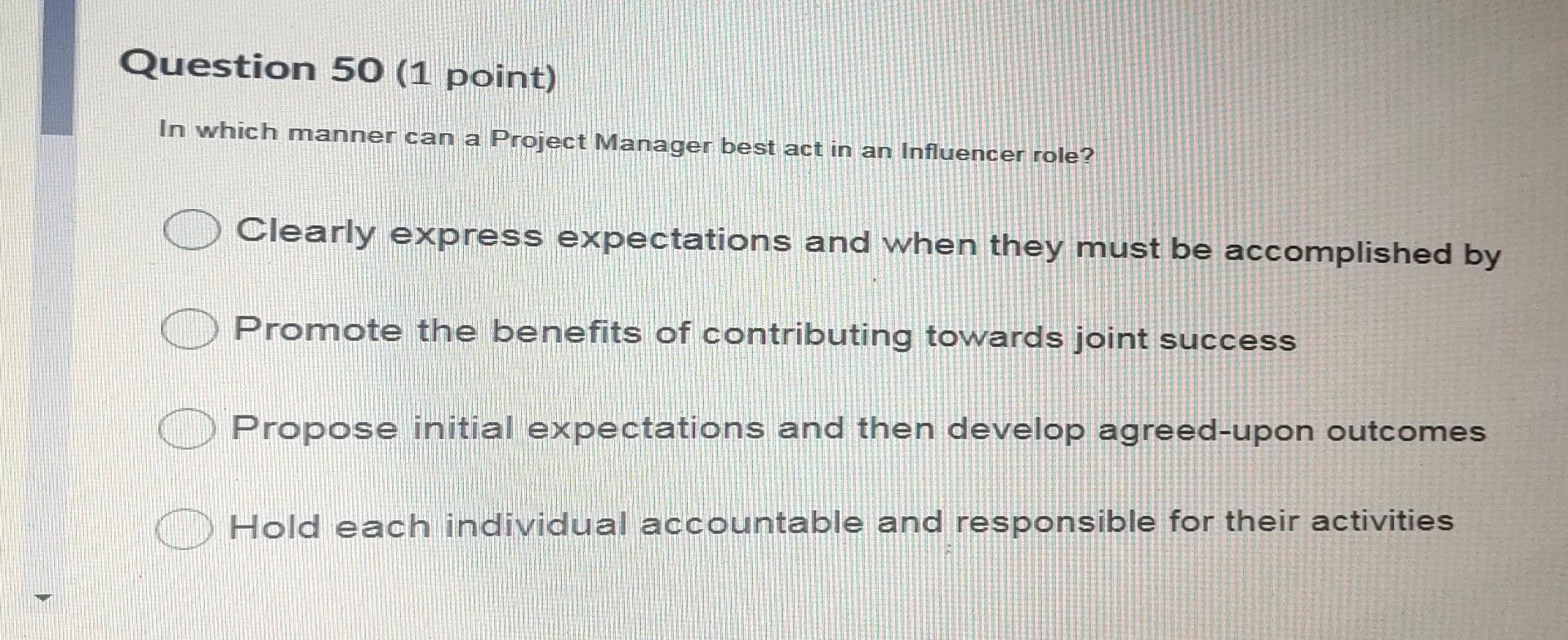 Question 50 (1 point) In which manner can a