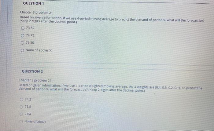 QUESTION 1 Chapter 3 problem 21 Based on given