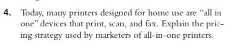 4. Today, many printers designed for home use are