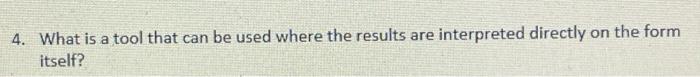 4. What is a tool that can be used where the