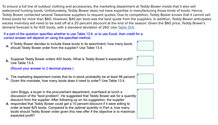 To ensure a full line of outdoor clothing and