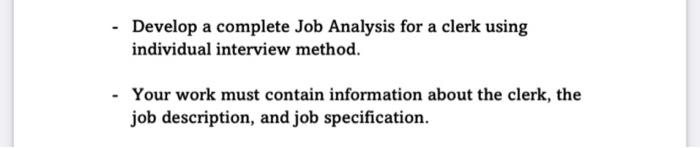 - Develop a complete Job Analysis for a clerk