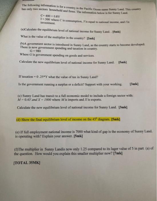 The following information is for a country in the