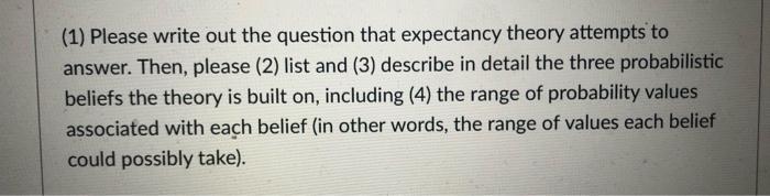 (1) Please write out the question that expectancy