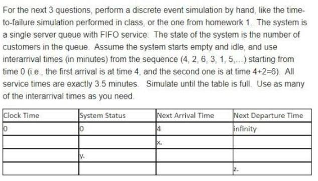 Solve Table for X,Y,Z For the next 3 questions,